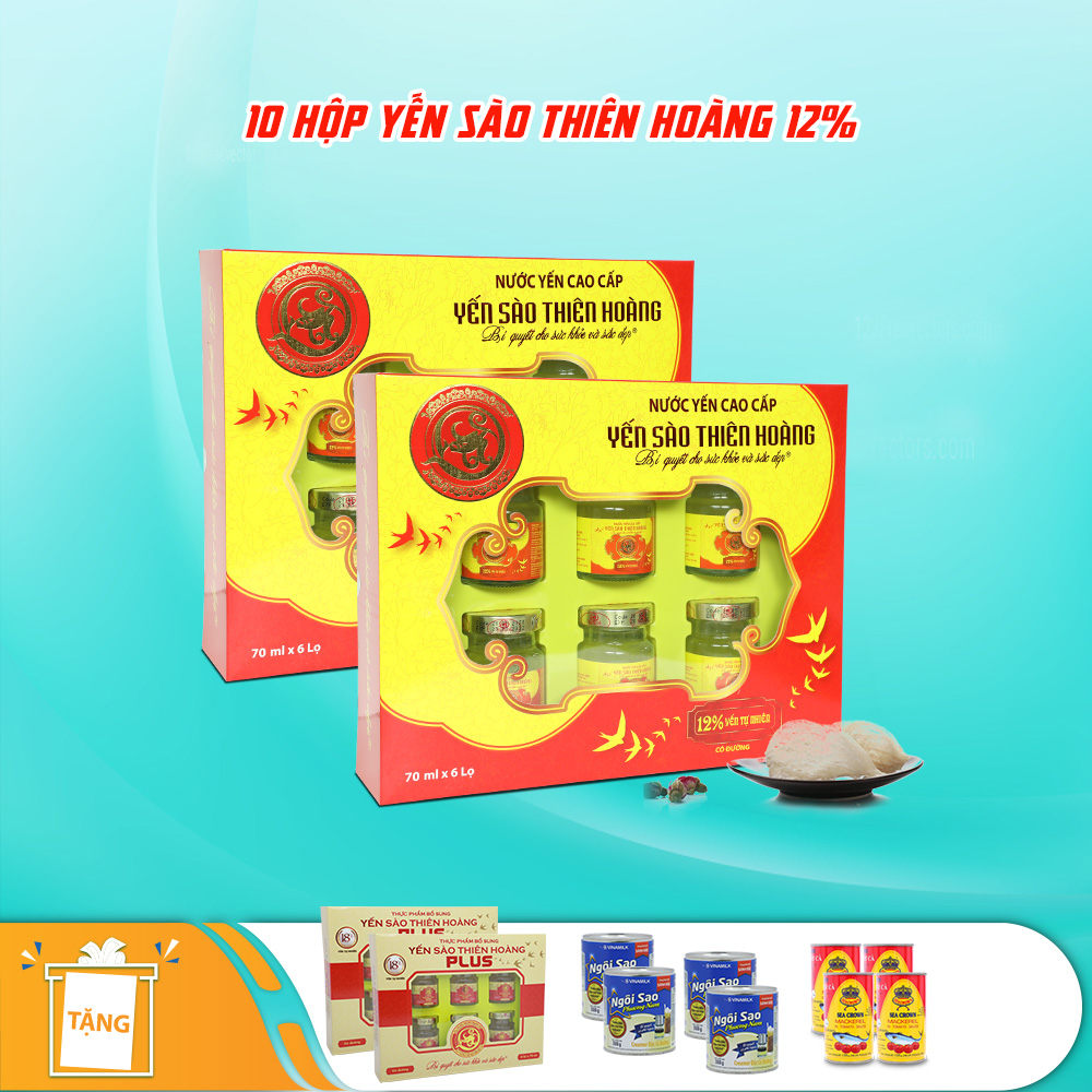 10 hộp yến sào Thiên Hoàng 12% - Tặng 2 hộp yến 18% + 4 lon sữa đặc +4 lon cá hộp 
