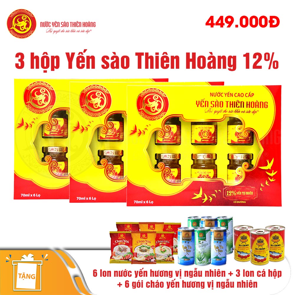 3 hộp Yến sào Thiên Hoàng 12% - Tặng 6 lon nước yến hương vị ngẫu nhiên + 06 gói cháo yến hương vị ngẫu nhiên + 3 lon cá hộp Sea Crown