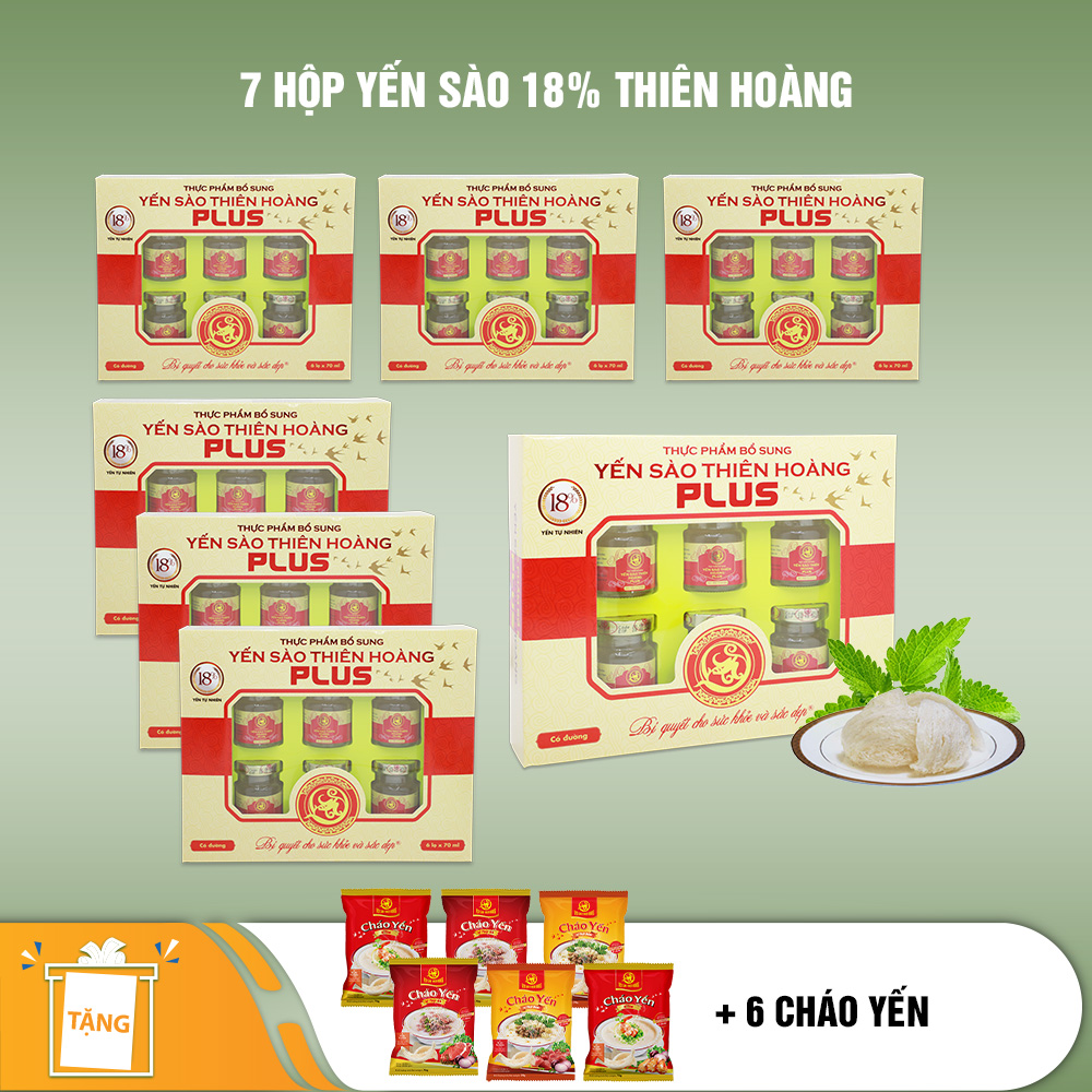 7 hộp yến sào Thiên Hoàng 18% (6 lọ/hộp) - Tặng 6 gói cháo yến Thiên Hoàng hương vị ngẫu nhiên