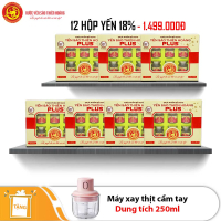 12 hộp yến sào Thiên Hoàng 18% - Tặng 1 máy xay thịt cầm tay dung tích 250ml